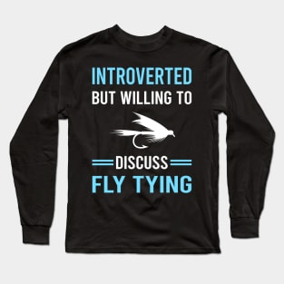 Introverted Fly Tying Long Sleeve T-Shirt